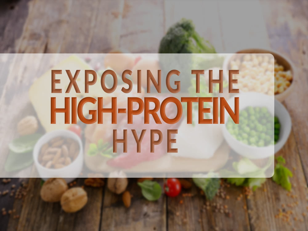 High Protein: The Half-Truth That’s Worse Than a Lie